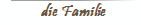 die Familie